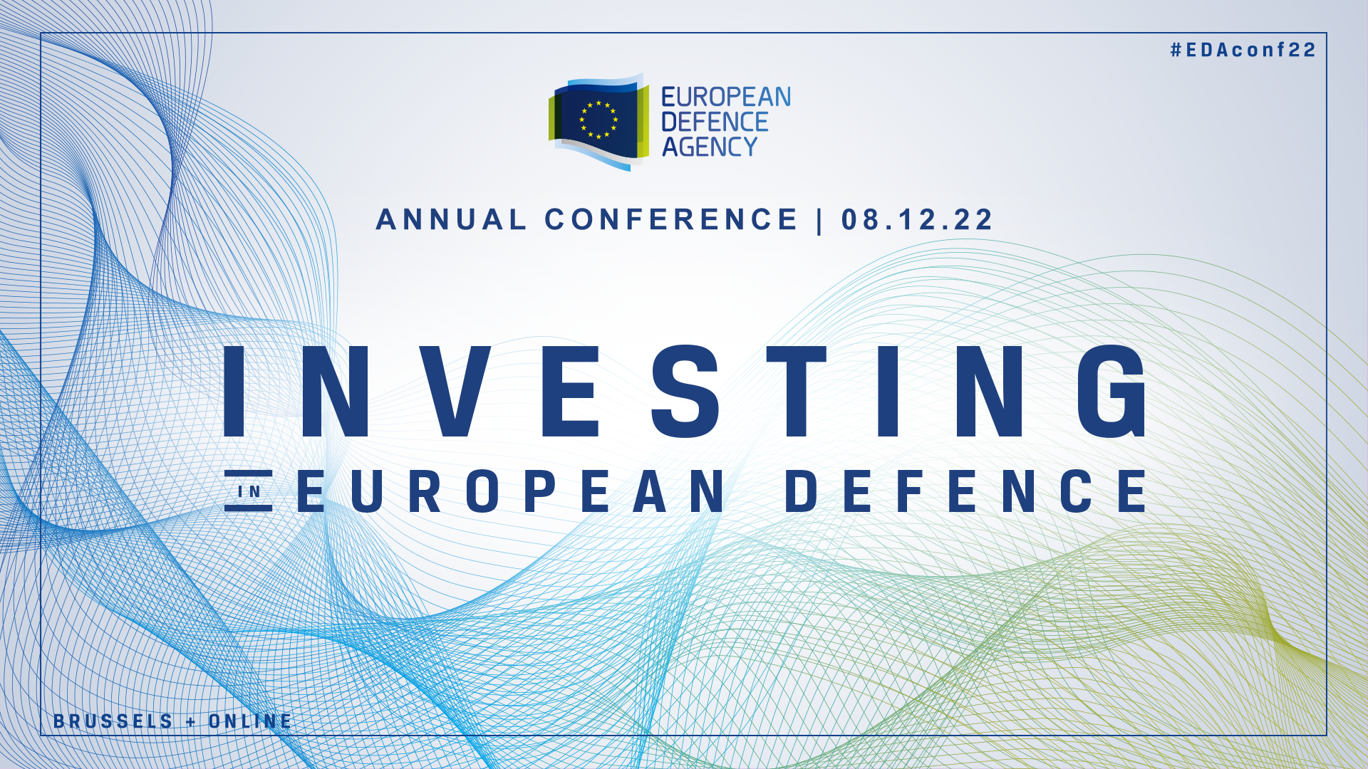 EDA Annual Conference 2022: Investing in European Defence